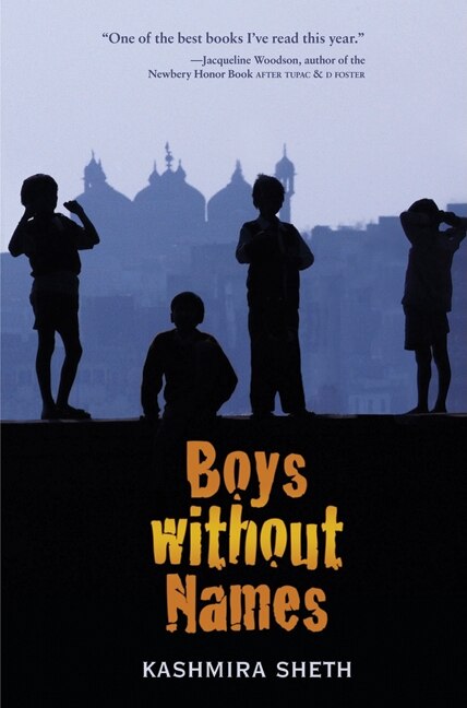 Boys without Names by Kashmira Sheth, Hardcover | Indigo Chapters