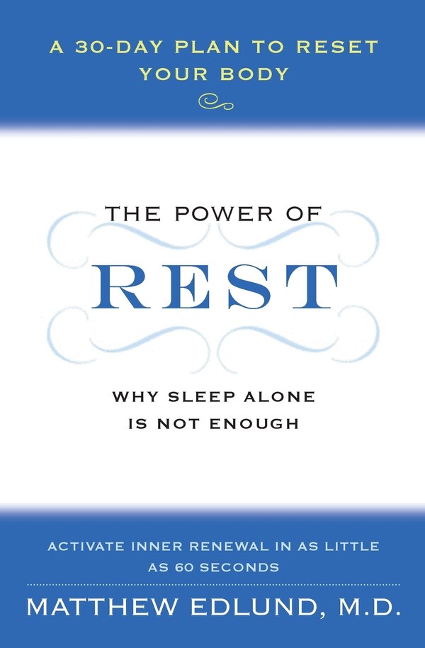The Power of Rest by Matthew Edlund, Paperback | Indigo Chapters
