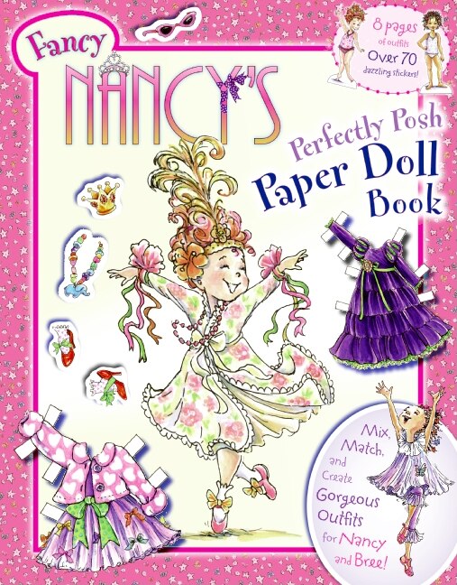 Fancy Nancy's Perfectly Posh Paper Doll Book by Jane O'Connor, Paperback | Indigo Chapters