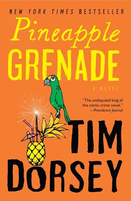 Pineapple Grenade by Tim Dorsey, Paperback | Indigo Chapters