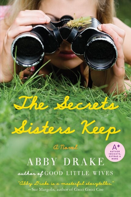 The Secrets Sisters Keep by Abby Drake, Paperback | Indigo Chapters