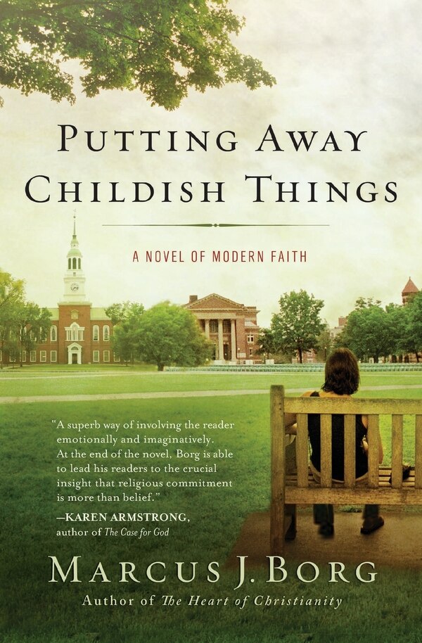 Putting Away Childish Things by Marcus J. Borg, Paperback | Indigo Chapters