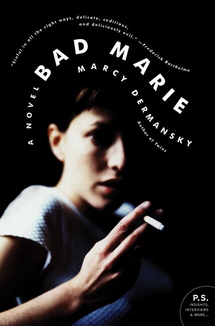 Bad Marie by Marcy Dermansky, Paperback | Indigo Chapters