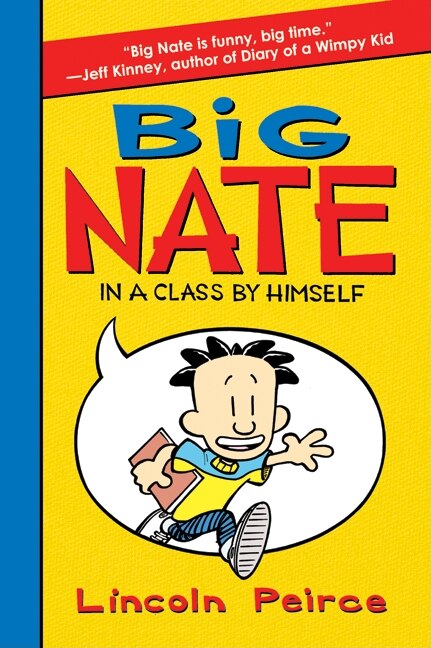 Big Nate: In a Class by Himself by Lincoln Peirce, Hardcover | Indigo Chapters