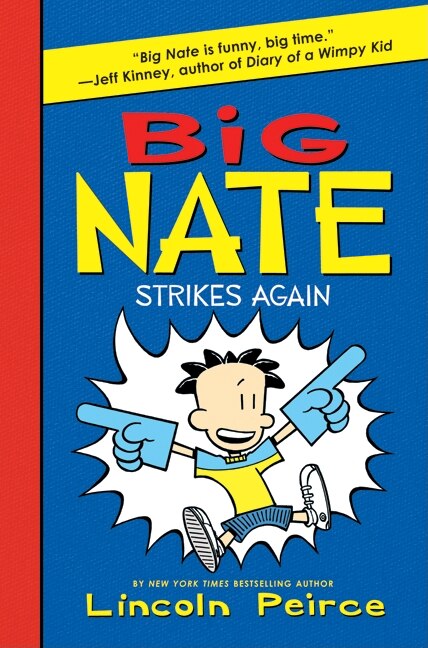 Big Nate Strikes Again by Lincoln Peirce, Hardcover | Indigo Chapters