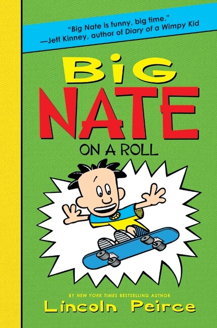 Big Nate on a Roll by Lincoln Peirce, Hardcover | Indigo Chapters