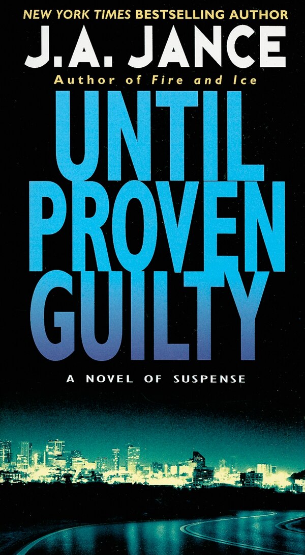 Until Proven Guilty by J. A Jance, Mass Market Paperback | Indigo Chapters