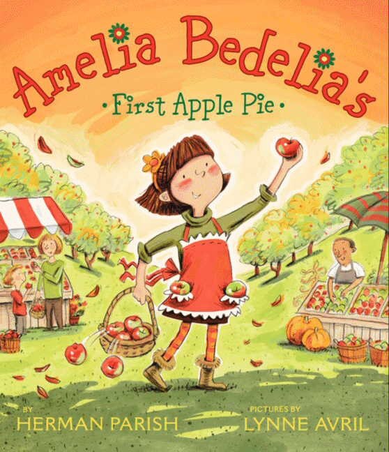 Amelia Bedelia's First Apple Pie by Herman Parish, Paperback | Indigo Chapters