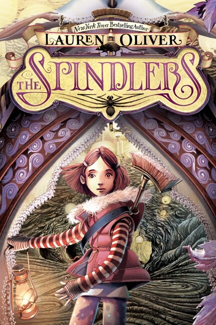 The Spindlers by Lauren Oliver, Hardcover | Indigo Chapters