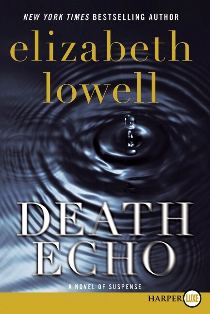 Death Echo by Elizabeth Lowell, Paperback | Indigo Chapters