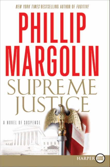 Supreme Justice by Phillip Margolin, Paperback | Indigo Chapters