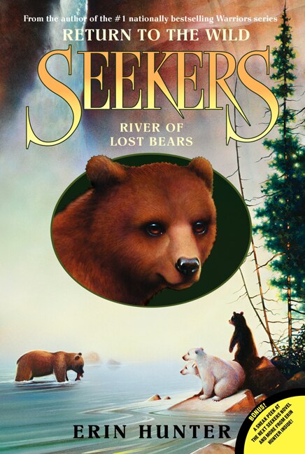 Seekers: Return to the Wild #3: River of Lost Bears by Erin Hunter, Paperback | Indigo Chapters
