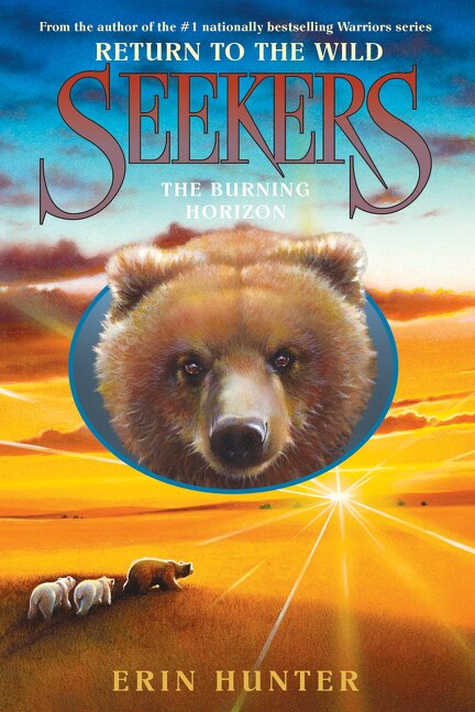 Seekers: Return to the Wild #5: The Burning Horizon by Erin Hunter, Hardcover | Indigo Chapters