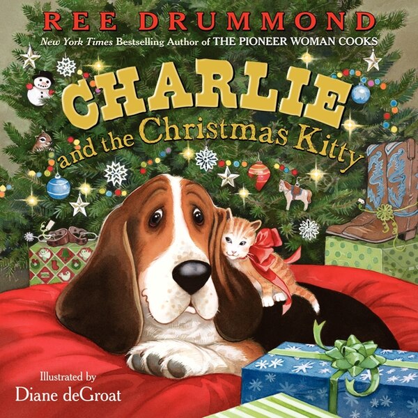 Charlie and the Christmas Kitty by Ree Drummond, Hardcover | Indigo Chapters