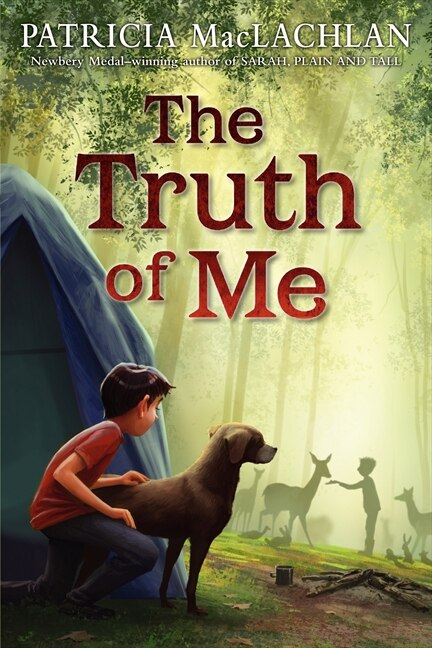 The Truth of Me by Patricia Maclachlan, Hardcover | Indigo Chapters