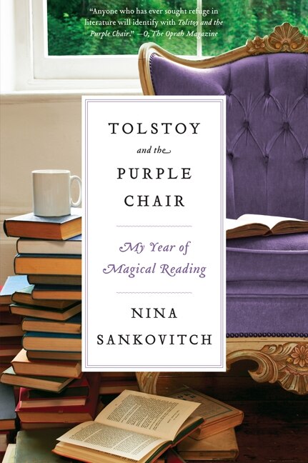 Tolstoy And The Purple Chair by Nina Sankovitch, Paperback | Indigo Chapters