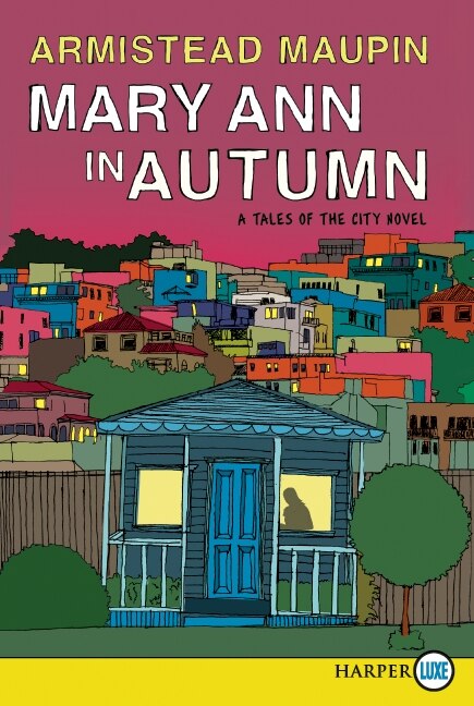 Mary Ann In Autumn by Armistead Maupin, Paperback | Indigo Chapters