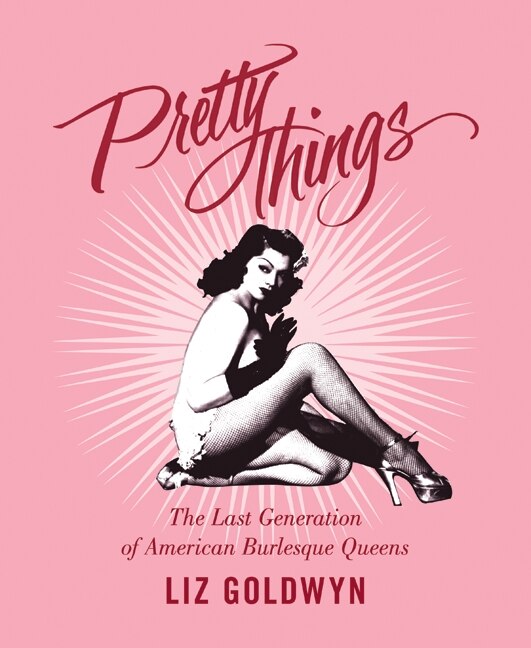 Pretty Things by Liz Goldwyn, Paperback | Indigo Chapters