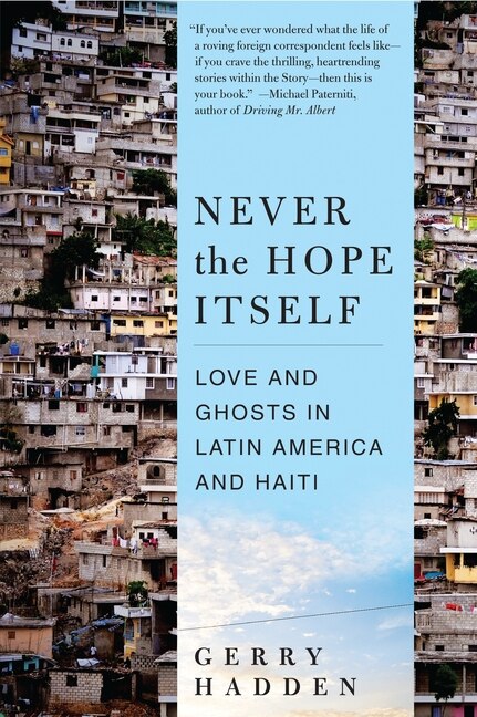 Never The Hope Itself by Gerry Hadden, Paperback | Indigo Chapters
