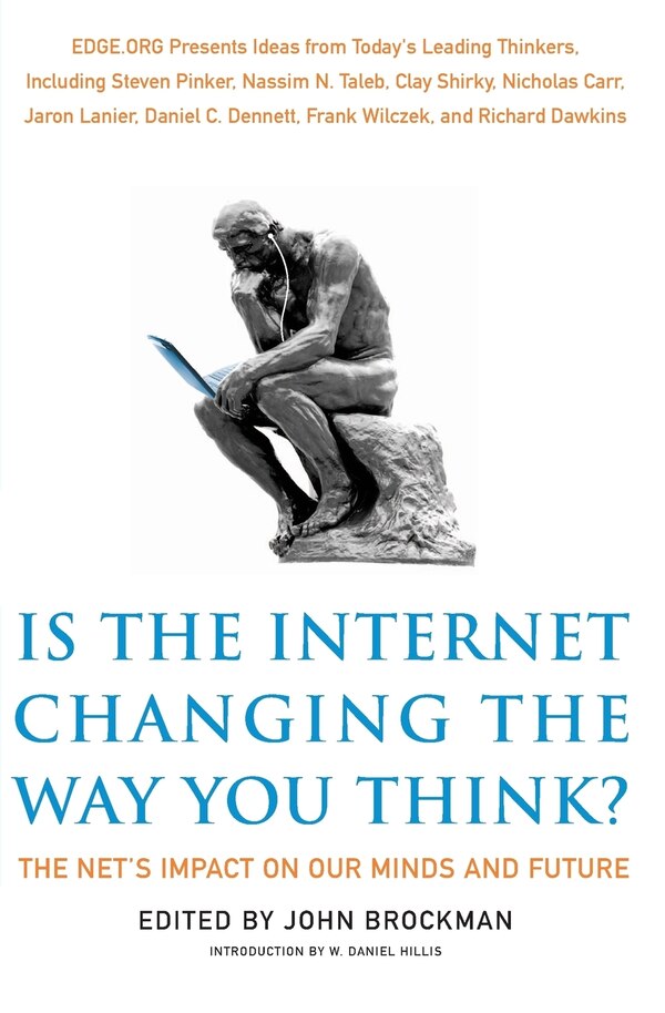 Is the Internet Changing the Way You Think? by John Brockman, Paperback | Indigo Chapters