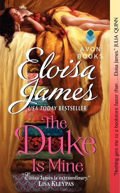 The Duke Is Mine by Eloisa James, Mass Market Paperback | Indigo Chapters