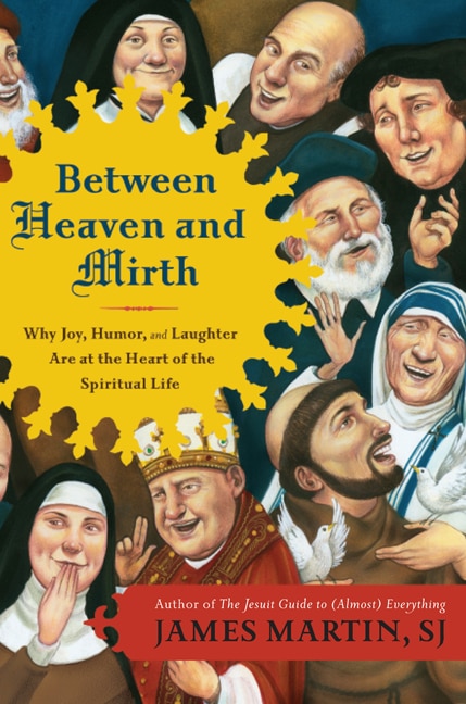 Between Heaven And Mirth by James Martin, Paperback | Indigo Chapters