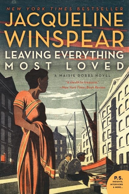 Leaving Everything Most Loved by Jacqueline Winspear, Paperback | Indigo Chapters