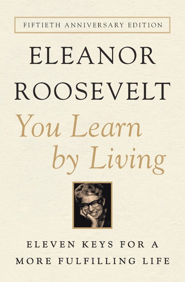 You Learn By Living by Eleanor Roosevelt, Paperback | Indigo Chapters