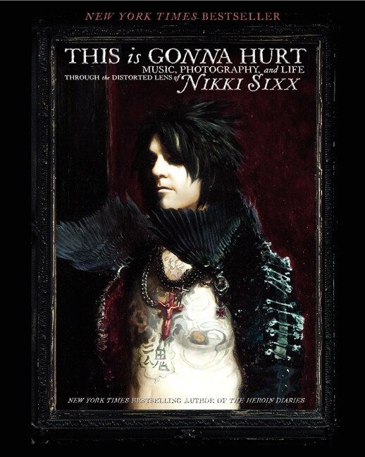 This Is Gonna Hurt by Nikki Sixx, Paperback | Indigo Chapters