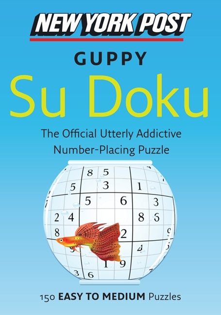 New York Post Guppy Su Doku by None None, Paperback | Indigo Chapters