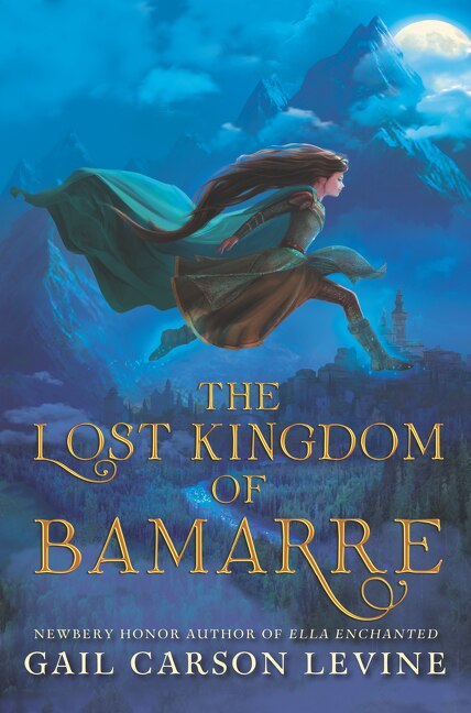 The Lost Kingdom of Bamarre by Gail Carson Levine, Hardcover | Indigo Chapters