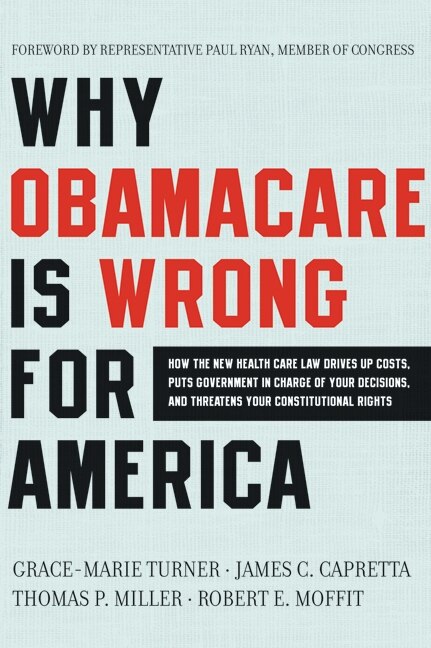 Why ObamaCare Is Wrong for America by Grace-Marie Turner, Paperback | Indigo Chapters