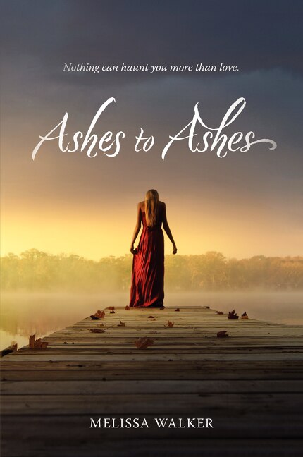 Ashes To Ashes by Melissa Walker, Paperback | Indigo Chapters