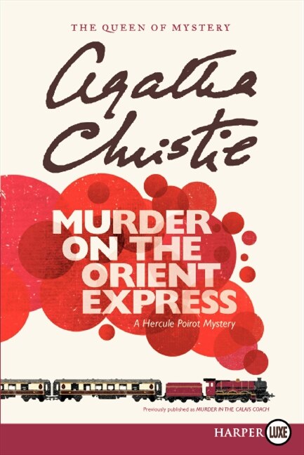 Murder On The Orient Express by AGATHA CHRISTIE, Paperback | Indigo Chapters