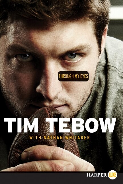 Through My Eyes by Tim Tebow, Paperback | Indigo Chapters