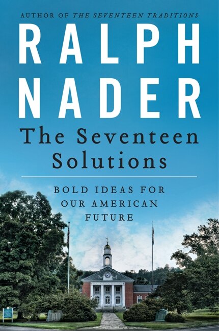 The Seventeen Solutions by Ralph Nader, Paperback | Indigo Chapters