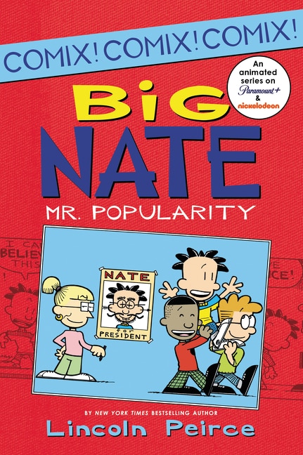 Big Nate: Mr. Popularity by Lincoln Peirce, Paperback | Indigo Chapters