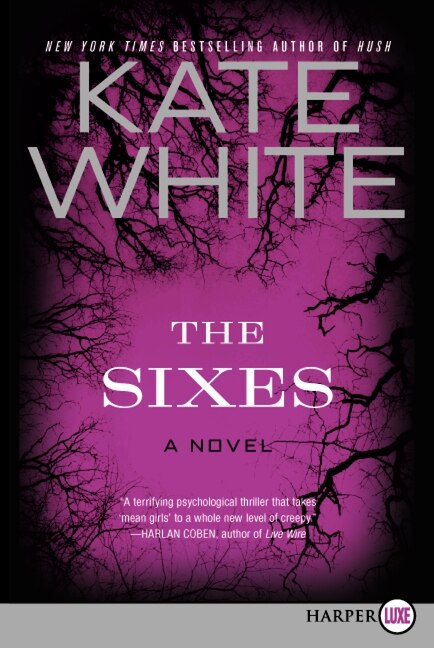 The Sixes by Kate White, Paperback | Indigo Chapters