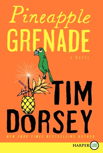 Pineapple Grenade by Tim Dorsey, Paperback | Indigo Chapters