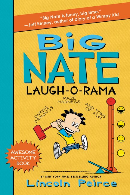 Big Nate Laugh-O-Rama by Lincoln Peirce, Paperback | Indigo Chapters