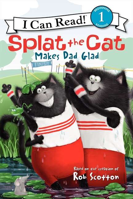 Splat The Cat Makes Dad Glad by Rob Scotton, Hardcover | Indigo Chapters