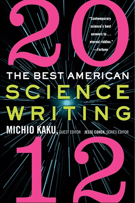 The Best American Science Writing 2012 by Michio Kaku, Paperback | Indigo Chapters