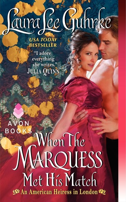 When The Marquess Met His Match by Laura Lee Guhrke, Mass Market Paperback | Indigo Chapters