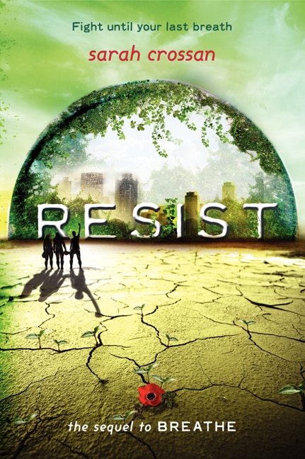 Resist by Sarah Crossan, Paperback | Indigo Chapters