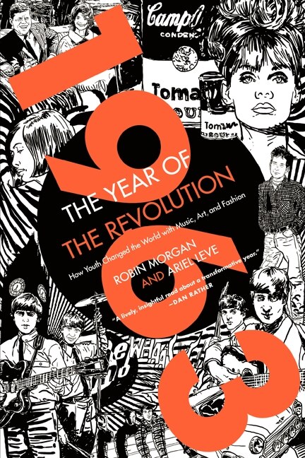1963: The Year Of The Revolution by Ariel Leve, Paperback | Indigo Chapters