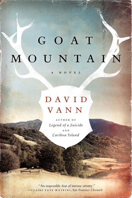 Goat Mountain by David Vann, Paperback | Indigo Chapters