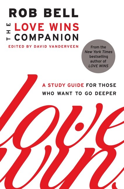 The Love Wins Companion by Rob Bell, Paperback | Indigo Chapters