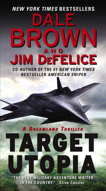 Target Utopia: A Dreamland Thriller by Dale Brown, Mass Market Paperback | Indigo Chapters
