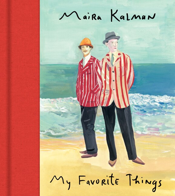 My Favorite Things by Maira Kalman, Hardcover | Indigo Chapters