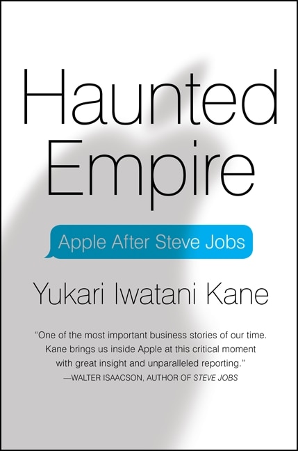Haunted Empire by Yukari Iwatani Kane, Hardcover | Indigo Chapters